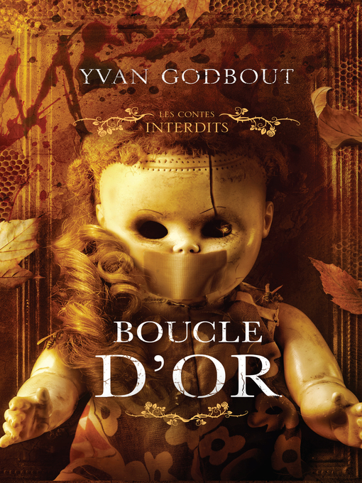 Title details for Les contes interdits--Boucle d'or by Yvan Godbout - Available
